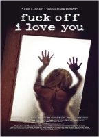 Fuck Off I Love You