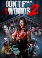 Don’t Fuck in the Woods 2