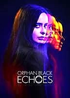 Orphan Black: Echoes