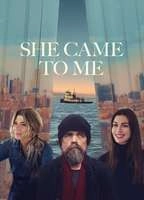 She Came to Me