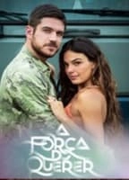 A Forca Do Querer