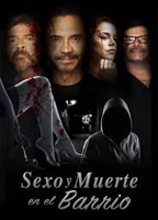 Sexo y muerte en el barrio